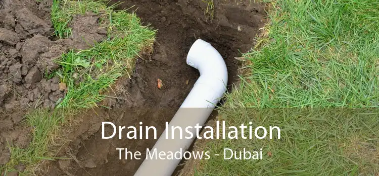 Drain Installation The Meadows - Dubai