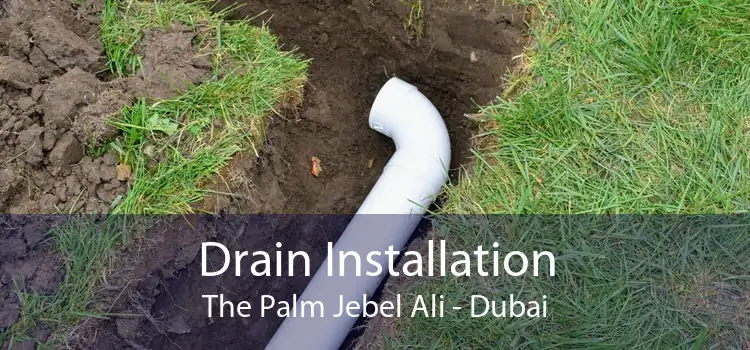 Drain Installation The Palm Jebel Ali - Dubai