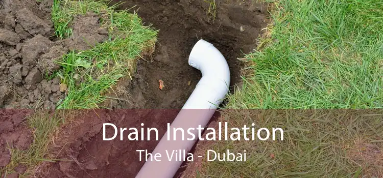 Drain Installation The Villa - Dubai