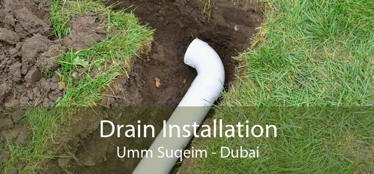 Drain Installation Umm Suqeim - Dubai