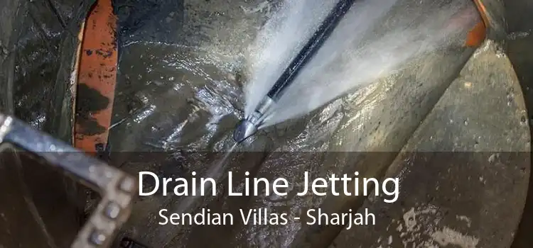 Drain Line Jetting Sendian Villas - Sharjah