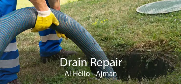 Drain Repair Al Hello - Ajman