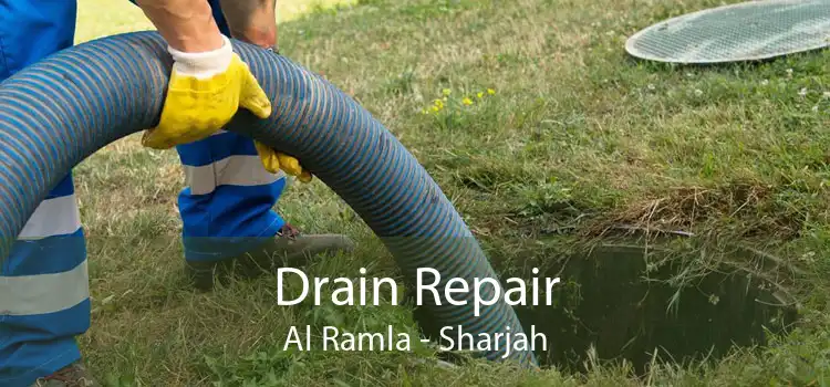 Drain Repair Al Ramla - Sharjah