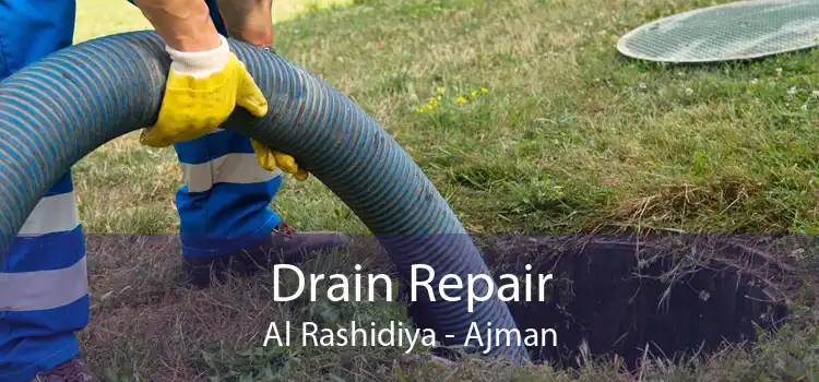 Drain Repair Al Rashidiya - Ajman
