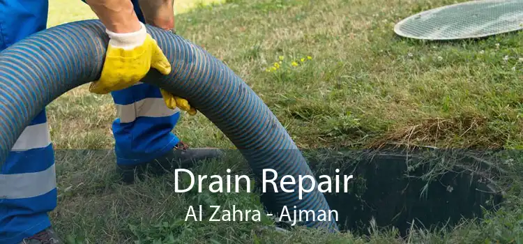 Drain Repair Al Zahra - Ajman