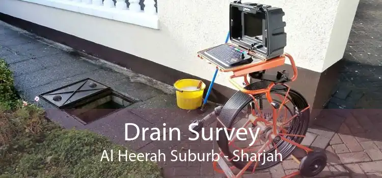 Drain Survey Al Heerah Suburb - Sharjah