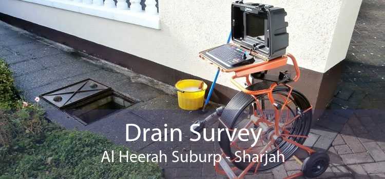 Drain Survey Al Heerah Suburp - Sharjah