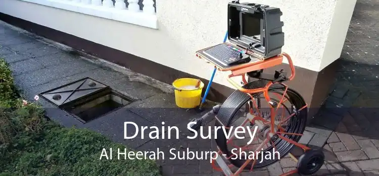 Drain Survey Al Heerah Suburp - Sharjah