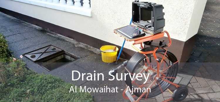 Drain Survey Al Mowaihat - Ajman