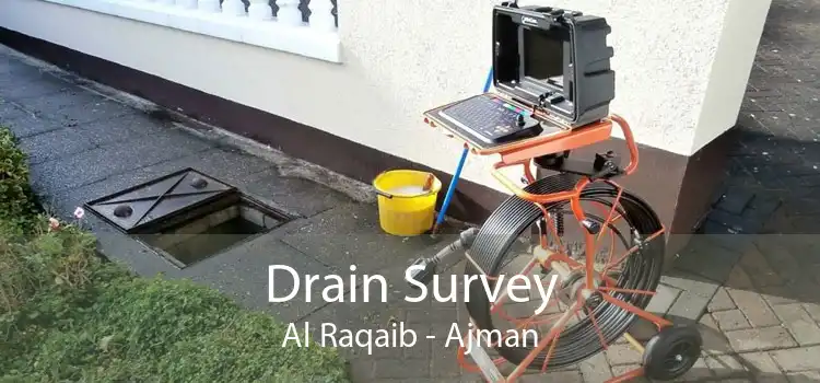 Drain Survey Al Raqaib - Ajman