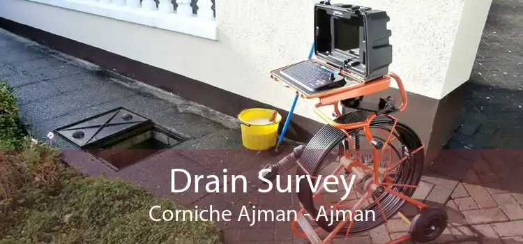 Drain Survey Corniche Ajman - Ajman