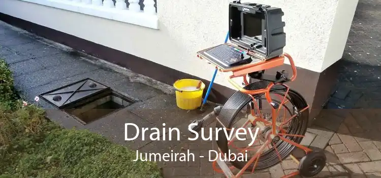 Drain Survey Jumeirah - Dubai