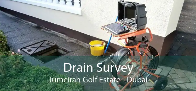 Drain Survey Jumeirah Golf Estate - Dubai