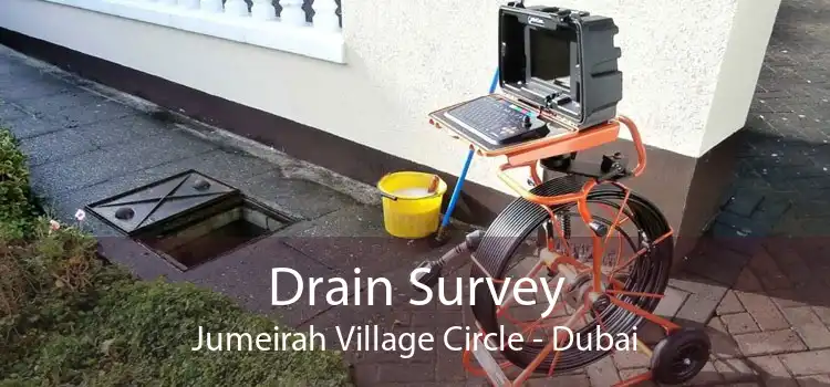 Drain Survey Jumeirah Village Circle - Dubai