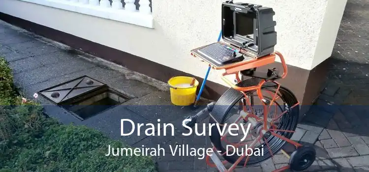 Drain Survey Jumeirah Village - Dubai
