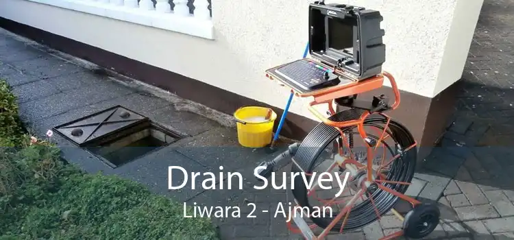 Drain Survey Liwara 2 - Ajman