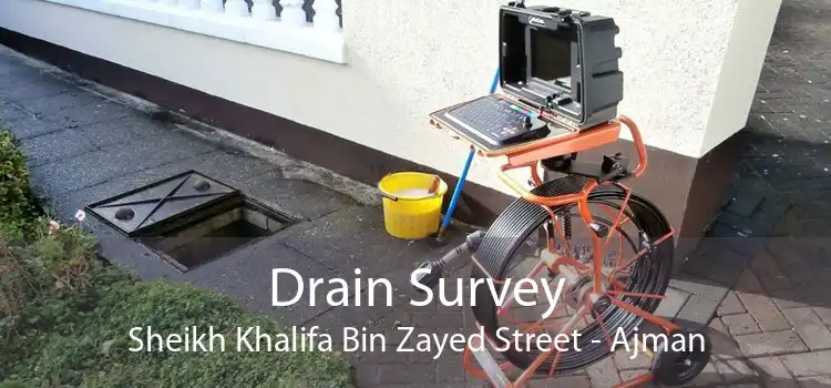 Drain Survey Sheikh Khalifa Bin Zayed Street - Ajman