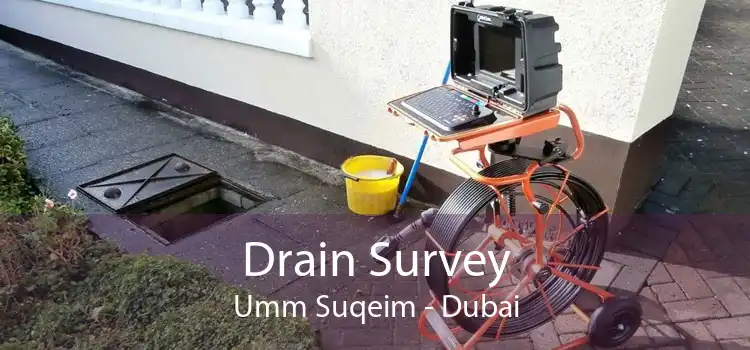 Drain Survey Umm Suqeim - Dubai