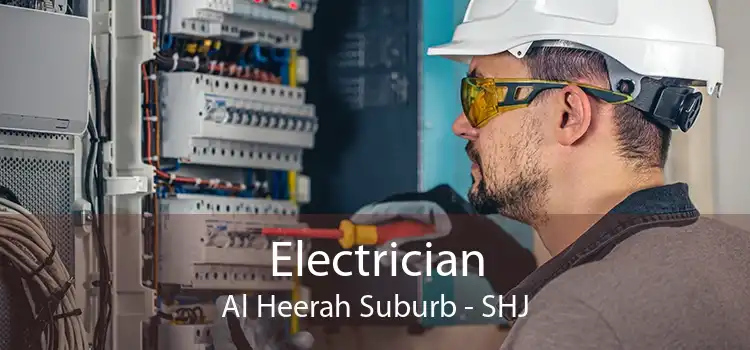 Electrician Al Heerah Suburb - SHJ
