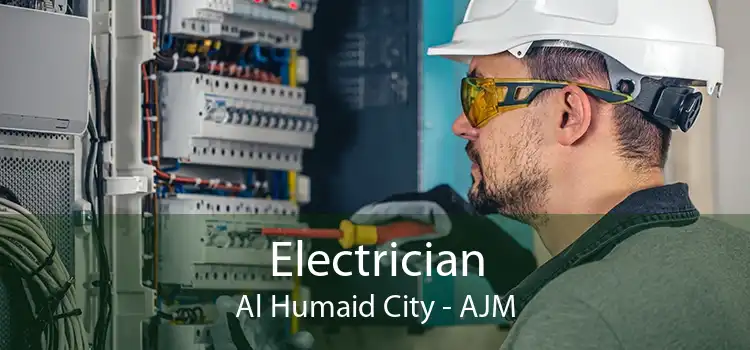 Electrician Al Humaid City - AJM