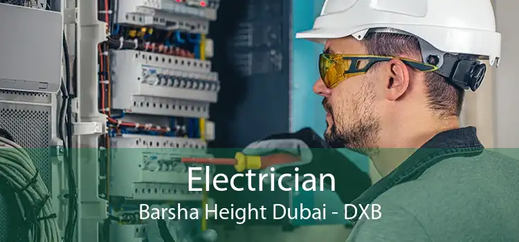Electrician Barsha Height Dubai - DXB