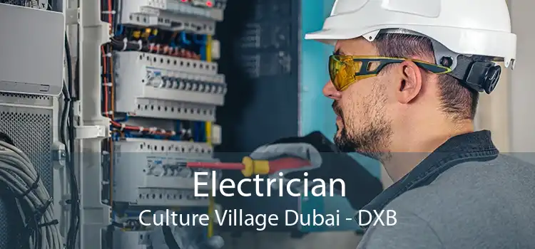 Electrician Culture Village Dubai - DXB