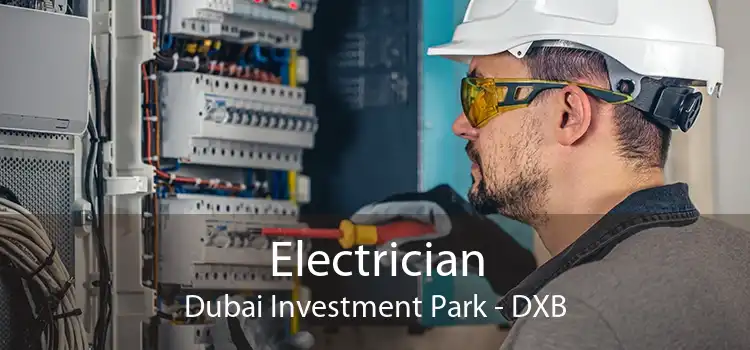 Electrician Dubai Investment Park - DXB