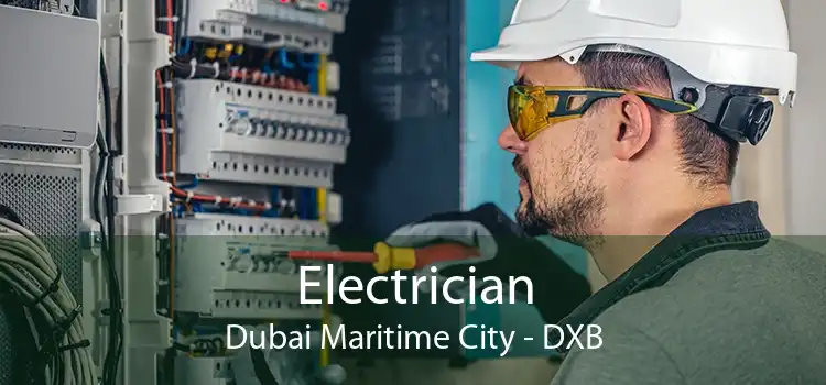Electrician Dubai Maritime City - DXB