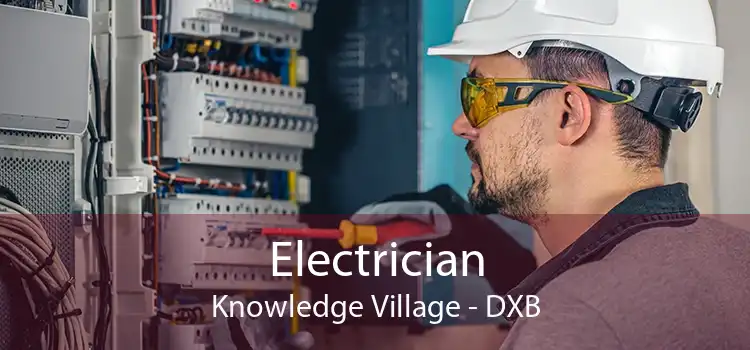 Electrician Knowledge Village - DXB