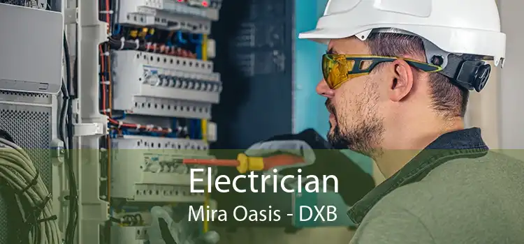 Electrician Mira Oasis - DXB