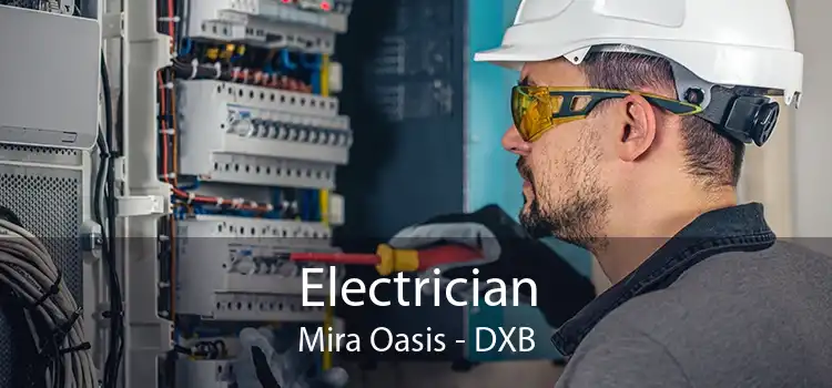 Electrician Mira Oasis - DXB