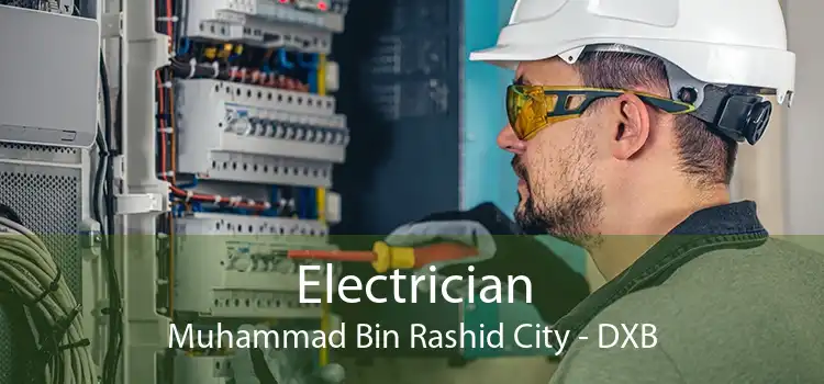Electrician Muhammad Bin Rashid City - DXB