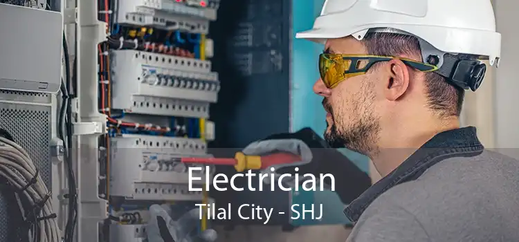 Electrician Tilal City - SHJ