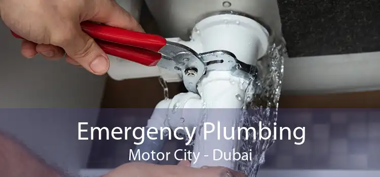 Emergency Plumbing Motor City - Dubai