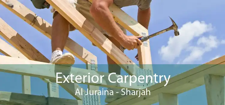 Exterior Carpentry Al Juraina - Sharjah