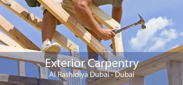 Exterior Carpentry Al Rashidiya Dubai - Dubai