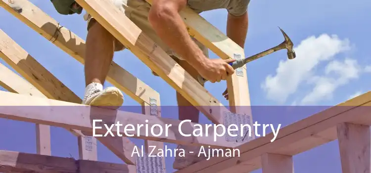 Exterior Carpentry Al Zahra - Ajman