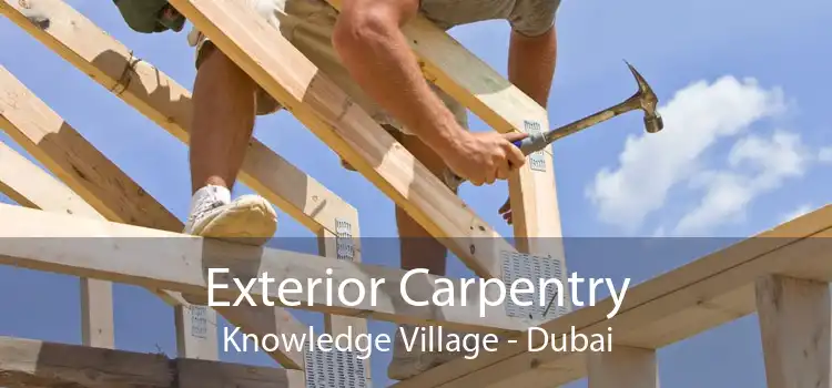 Exterior Carpentry Knowledge Village - Dubai