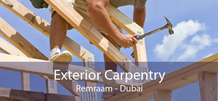 Exterior Carpentry Remraam - Dubai