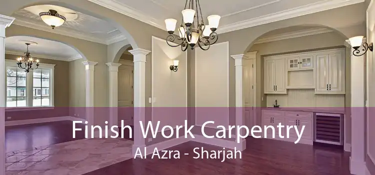 Finish Work Carpentry Al Azra - Sharjah