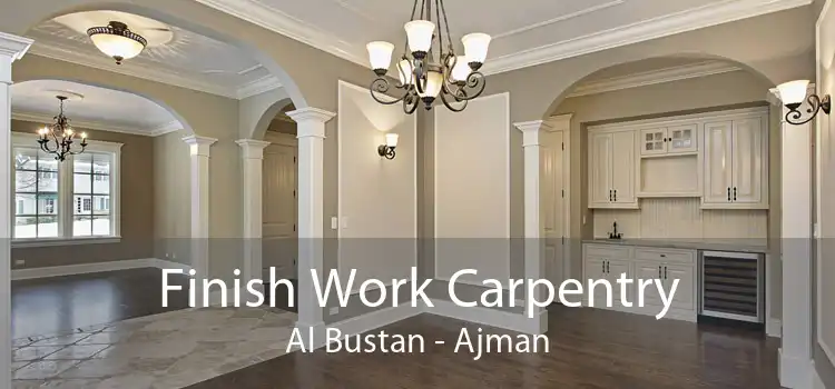 Finish Work Carpentry Al Bustan - Ajman
