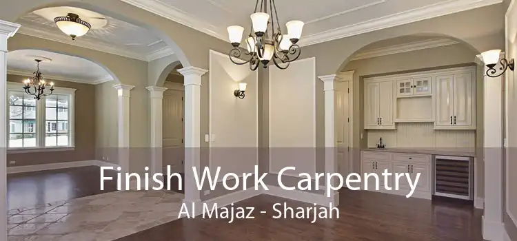 Finish Work Carpentry Al Majaz - Sharjah