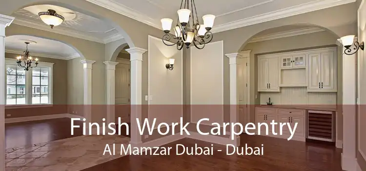 Finish Work Carpentry Al Mamzar Dubai - Dubai