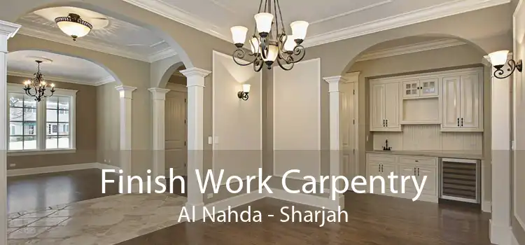 Finish Work Carpentry Al Nahda - Sharjah