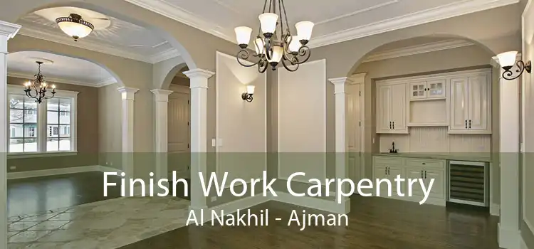 Finish Work Carpentry Al Nakhil - Ajman