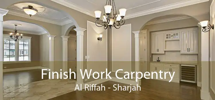 Finish Work Carpentry Al Riffah - Sharjah