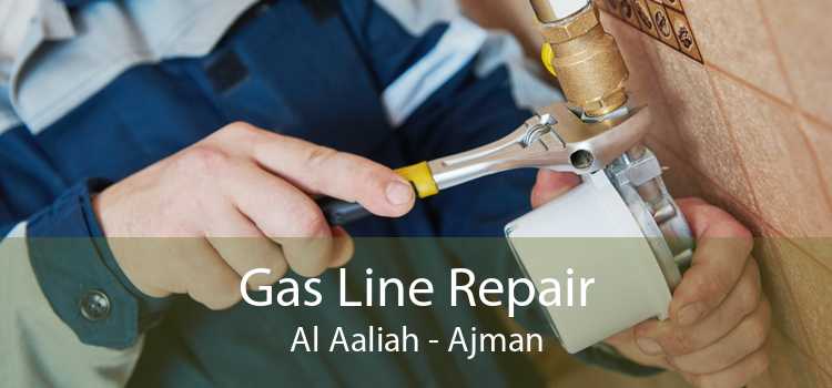 Gas Line Repair Al Aaliah - Ajman