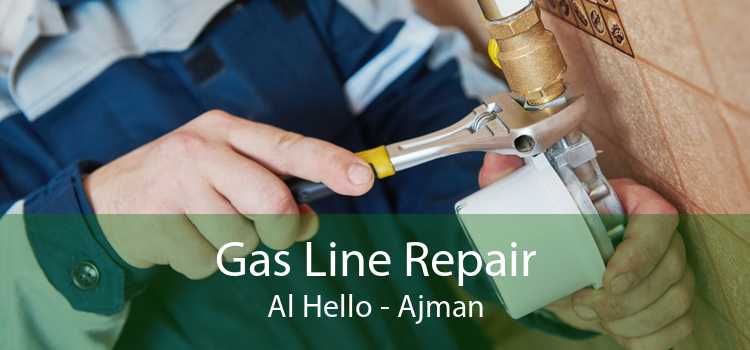 Gas Line Repair Al Hello - Ajman