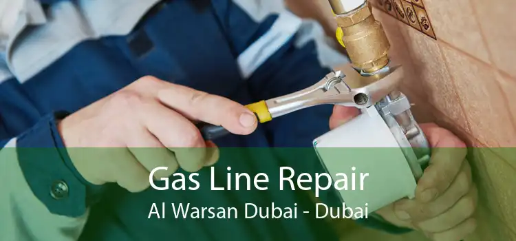 Gas Line Repair Al Warsan Dubai - Dubai