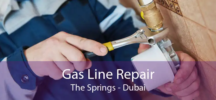 Gas Line Repair The Springs - Dubai